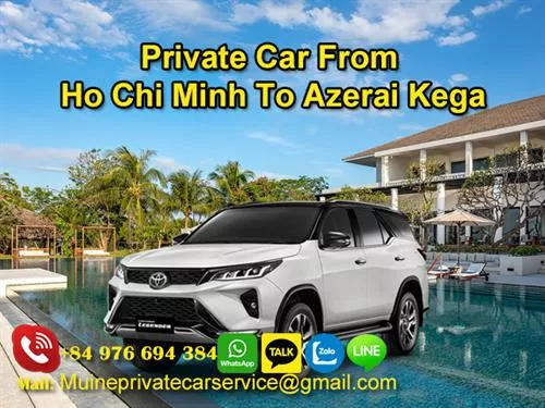 Private car from Ho Chi Minh to Azerai Kega