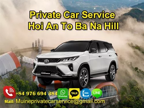 Private Car From Hoi An to Ba Na Hill