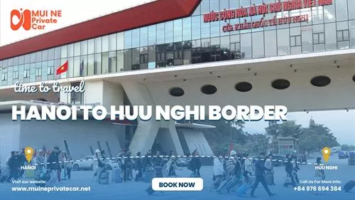 Hanoi To Huu Nghi Border By Private Car Transfer