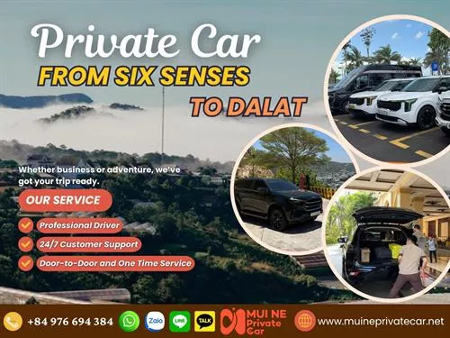 Six Senses Ninh Van Bay to Dalat Private Car