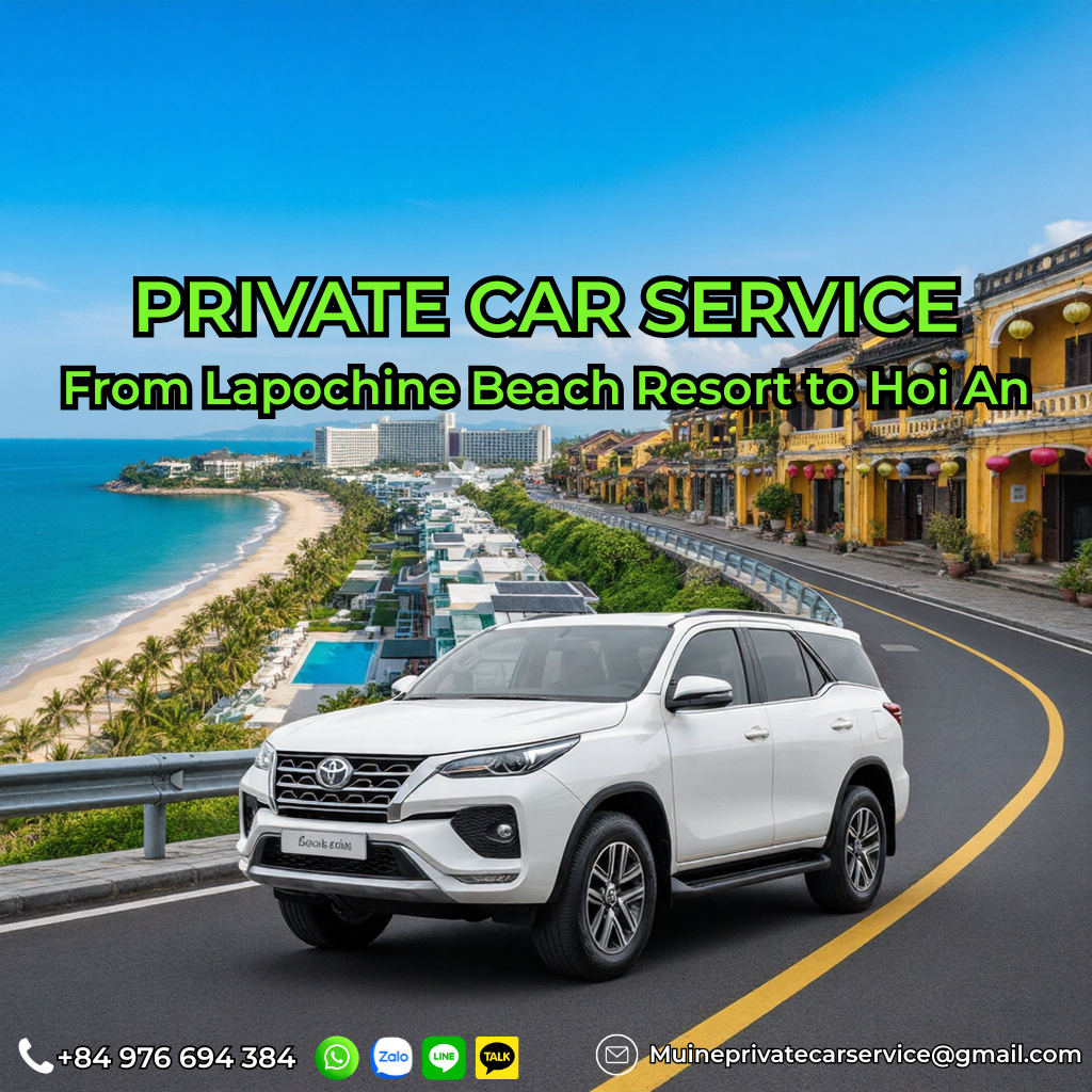 Private car Lapochine Beach Resort to Hoi An