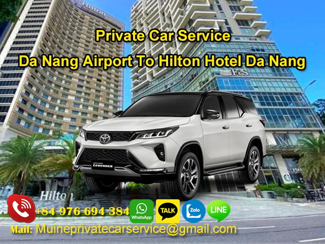 Private-Car-From-Da-Nang-Airport-To-Hilton-Hotel-Da-Nang