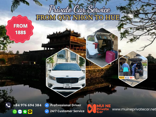 Private Car Service from Quy Nhon to Hue – Mui Ne Private Car