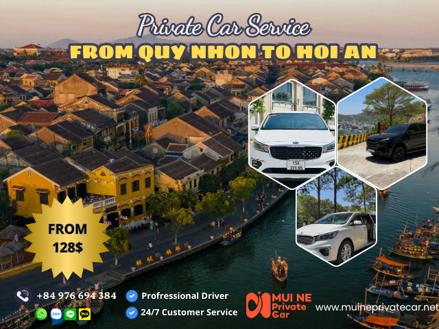 Private Car Service from Quy Nhon to Hoi An – Mui Ne Private Car