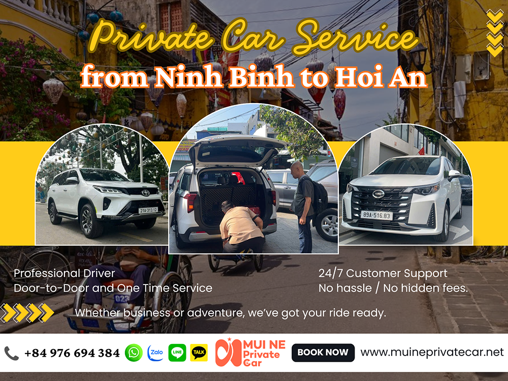 Ninh Binh to Hoi An Private Car Transfer - Mui Ne Private Car